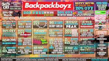 Backpack Boyz Monroe 10/$10 GUMMY: 50% OFF MOONROCK: SELECT $99 38G OZ