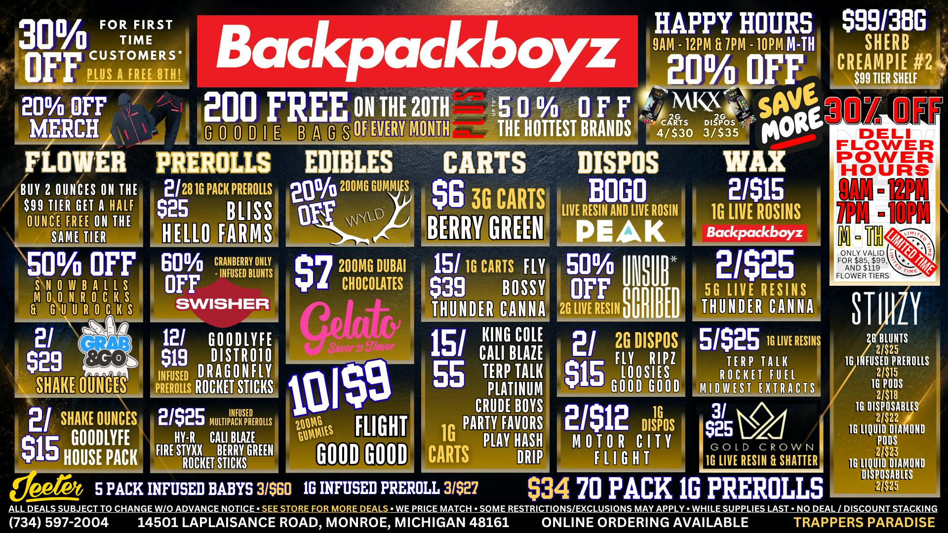 Backpack Boyz Monroe 10/$9 GUMMIES : MKX 2G CARTS 4/$30 2G DISPOS 3/$35