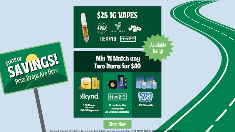 The Dispensary - Eastern $40 Mix 'n' Match, $25 Vapes, Flower Deals & More!