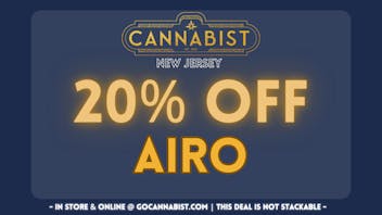 Cannabist - Vineland 20% OFF AIRO @ The Cannabist
