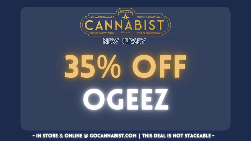 Cannabist - Deptford 35% Off OGEEZ @ Cannabist!