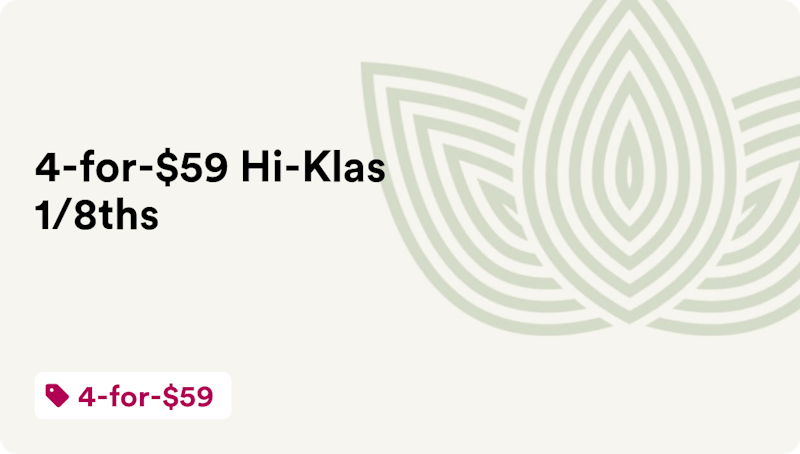 Cannabist Tempe by Zen Leaf 4-for-$59 Hi-Klas 1/8ths