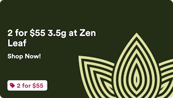 Zen Leaf Morgantown 2 for $55 3.5g at Zen Leaf