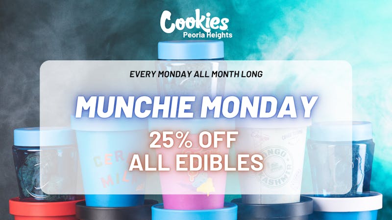 Cookies Peoria Heights 🍬The Sweetest Deal: 25% Off Edibles Every Monday!