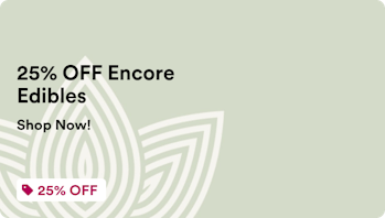Zen Leaf - Ashford 25% OFF Encore Edibles