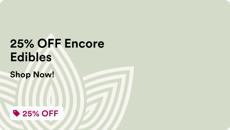 Zen Leaf - Naugatuck 25% OFF Encore Edibles
