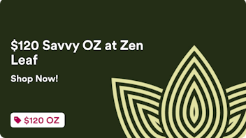 Zen Leaf - Robinson Township $120 Savvy OZ at Zen Leaf