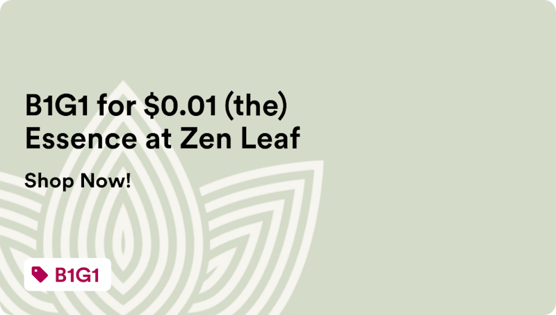 Zen Leaf North Las Vegas B1G1 for $0.01 (the) Essence at Zen Leaf