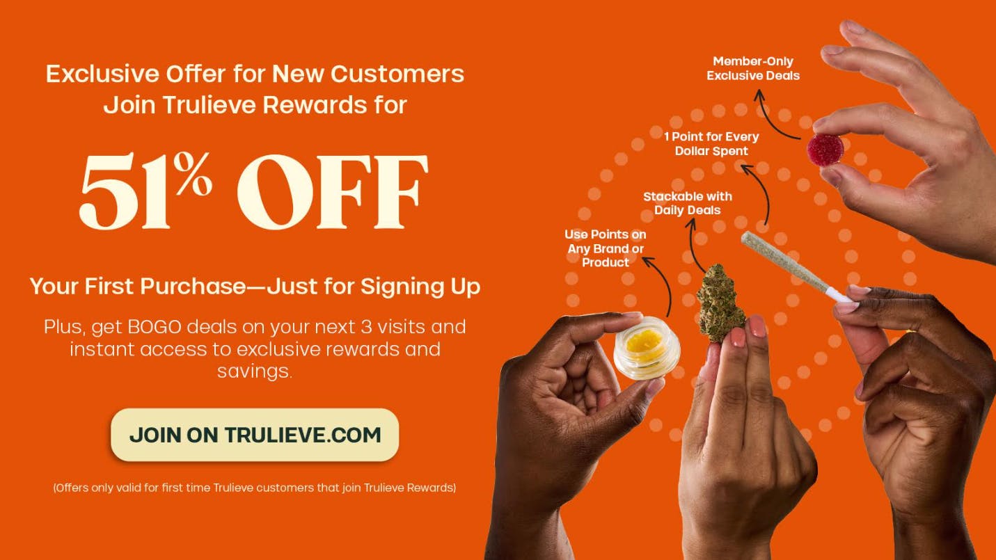 Trulieve of Apache Junction 51% OFF Reward: Join Today, Save Now!