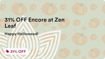 Zen Leaf - Ashford 31% OFF Encore at Zen Leaf