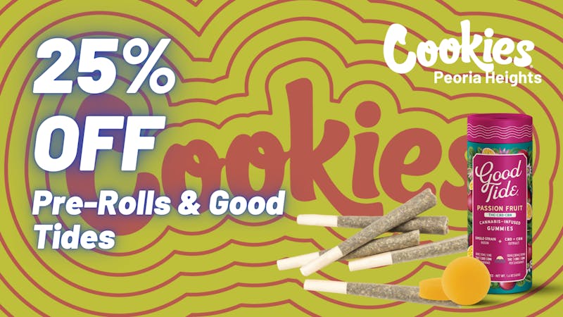 Cookies Peoria Heights 🍂 Fall Bliss Savings: Pre-Rolls & Good Tides