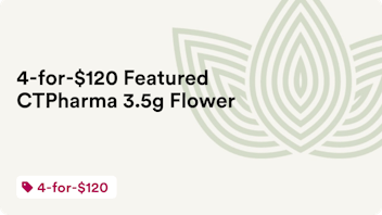 Zen Leaf - Naugatuck 4-for-$120 Featured CTPharma 3.5g Flower