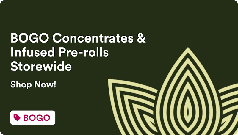 Zen Leaf - Cave Creek BOGO Concentrates & Infused Pre-rolls Storewide
