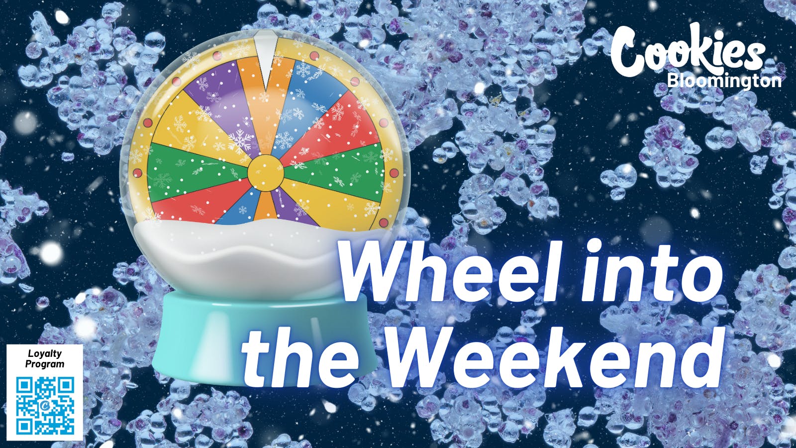 Cookies Bloomington ❄️ Frosty Fortune: Wheel into the Weekend ❄️