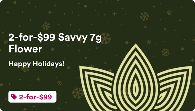 Zen Leaf - Elkridge 2-for-$99 Savvy 7g Flower