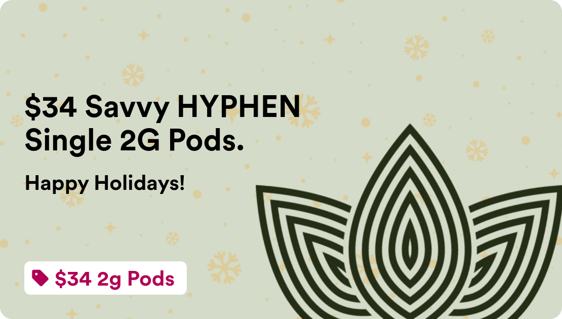 Zen Leaf - Cave Creek $34 Savvy HYPHEN Single 2G Pods.