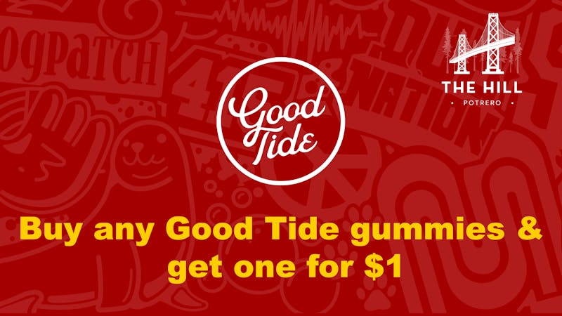 The Hill San Francisco Good Tide BOGO