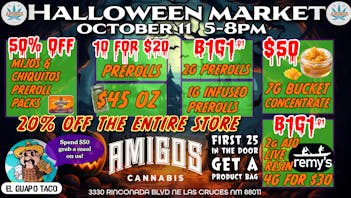 Amigos Cannabis - Las Cruces 🚨HALLOWEEN MARKET😱 KILLER DEALS🔥SPOOKY SAVINGS
