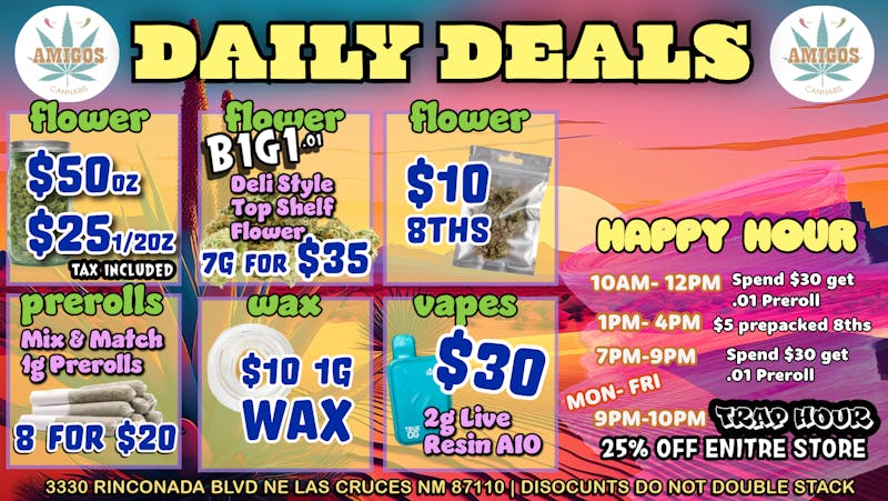 Amigos Cannabis - Las Cruces 🍃 $50 OZ FLOWER🍃8 FOR $20 PREROLLS ✨