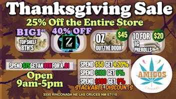 Amigos Cannabis - Las Cruces 🤩🔥Happy Danksgiving 🦃🍂WE ARE OPEN!