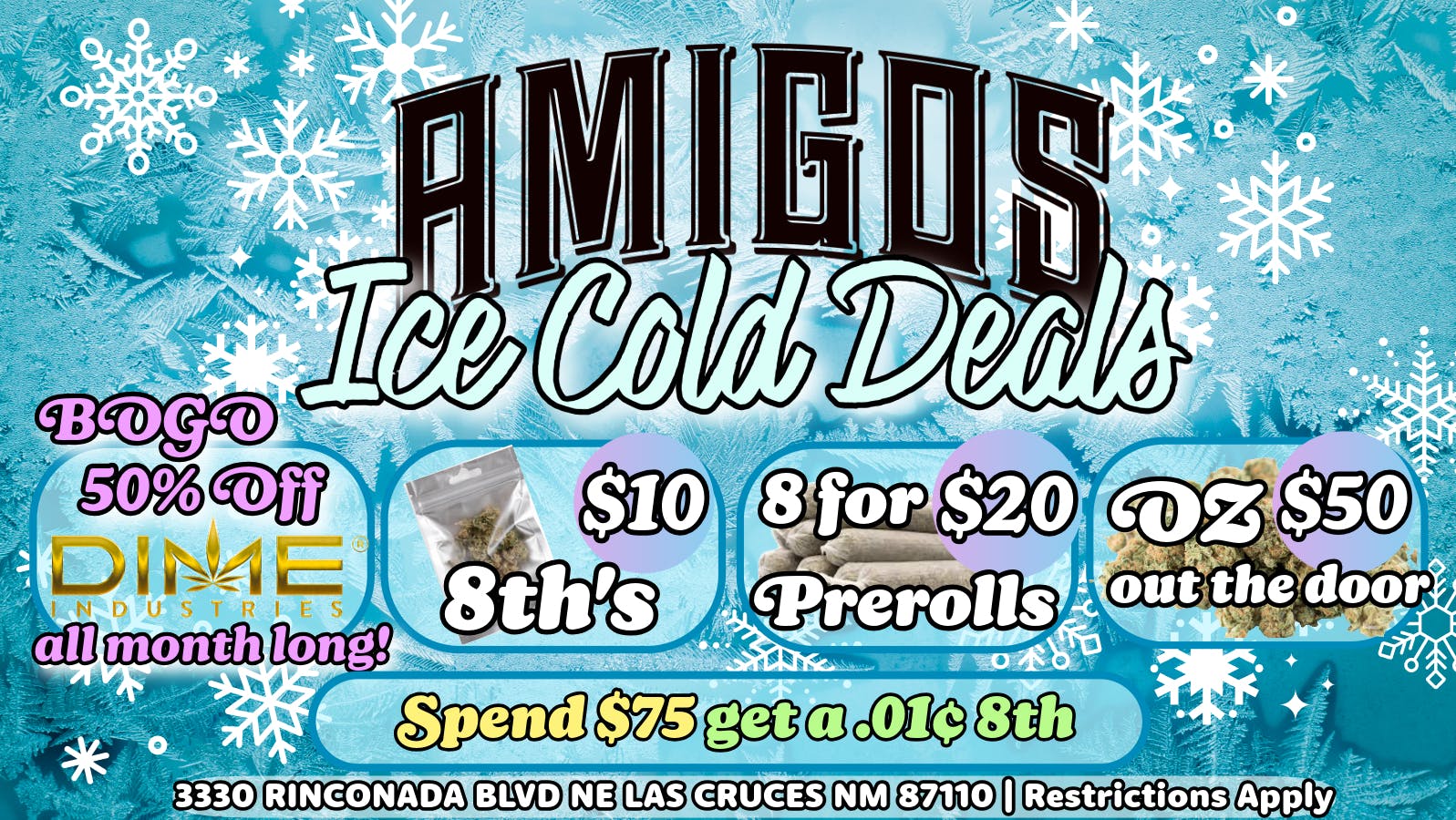Amigos Cannabis - Las Cruces 🥶ICE COLD DEALS⛄🧊B1G1 50% DIME