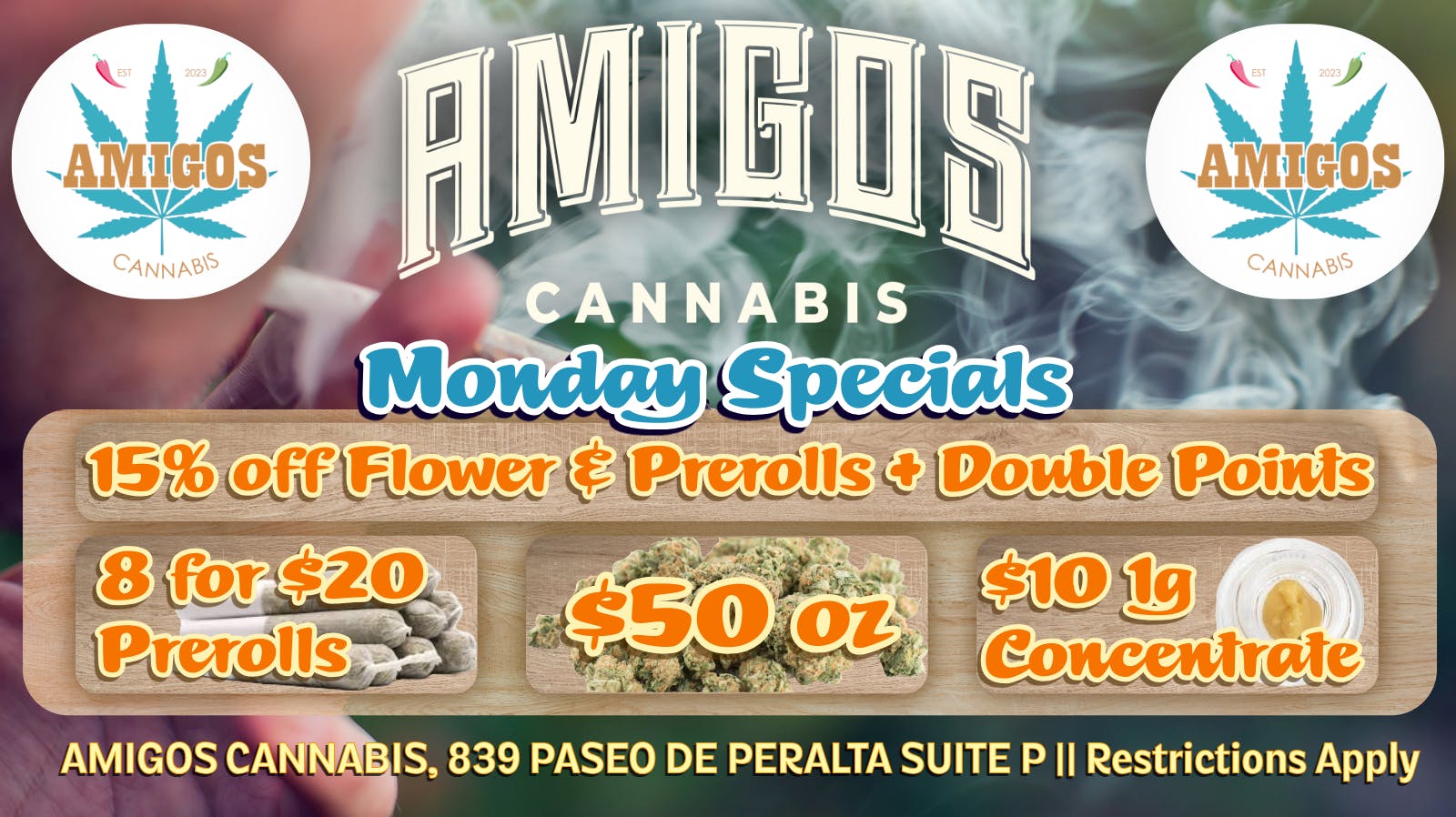 Amigos Cannabis - Santa Fe 15% OFF Flower & Prerolls + Double Points