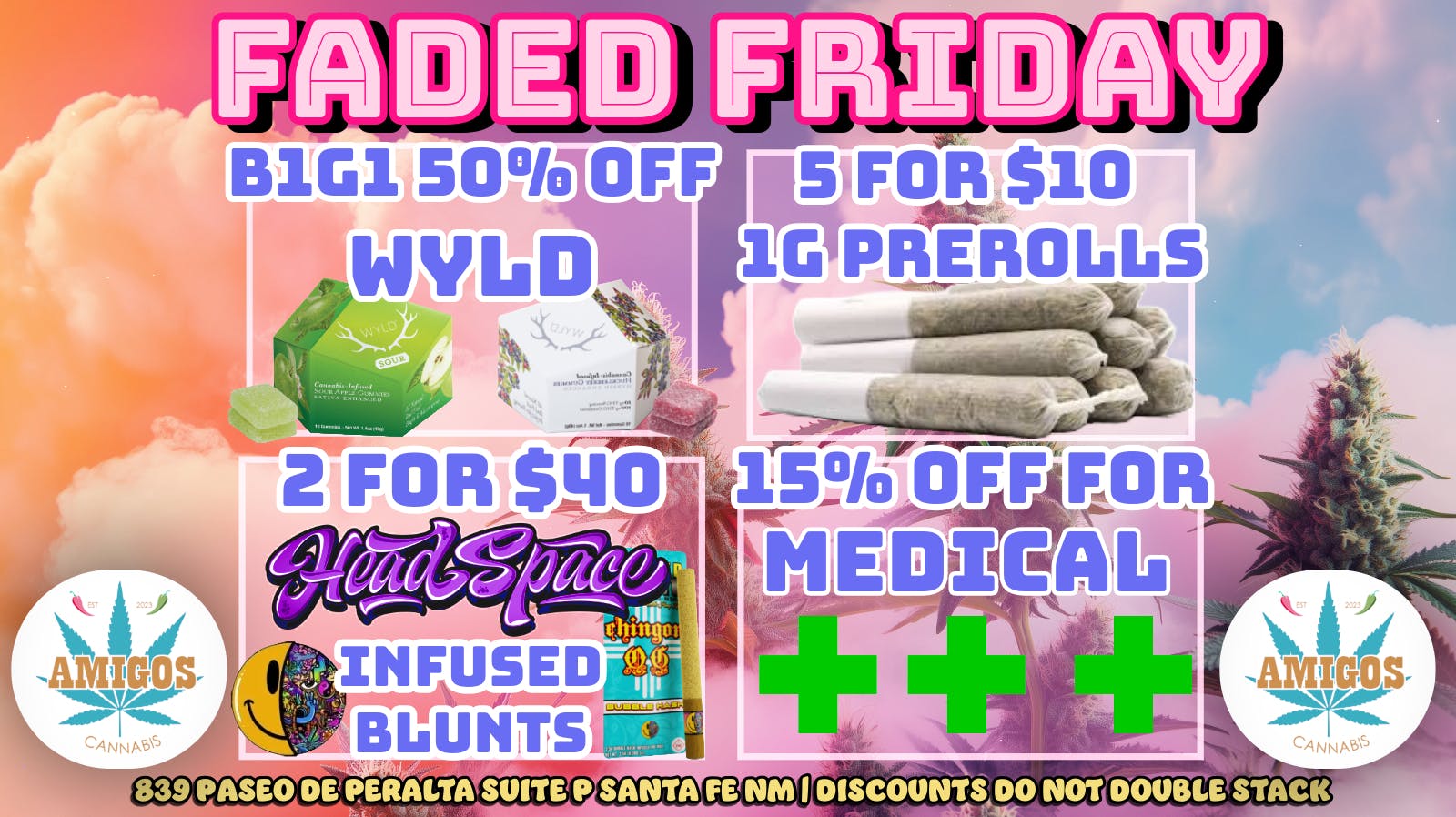 Amigos Cannabis - Santa Fe ✨😮‍💨FADED FRIDAY😁💃