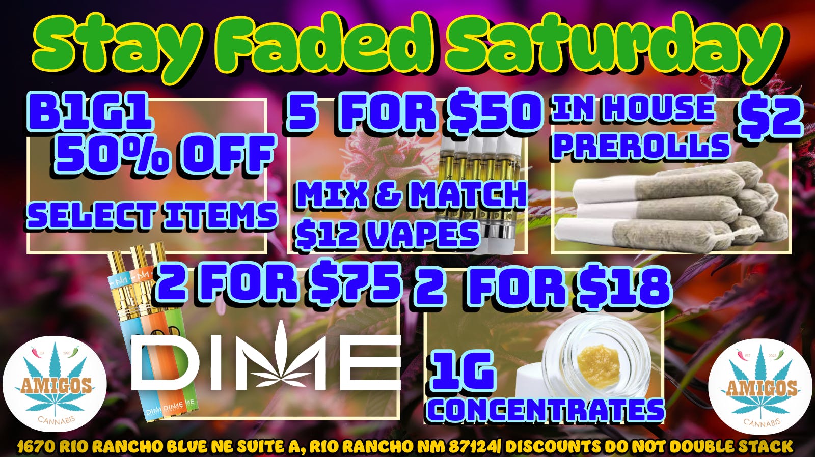 Amigos Cannabis - Rio Rancho 😎STAY FADED SATURDAY😶‍🌫️