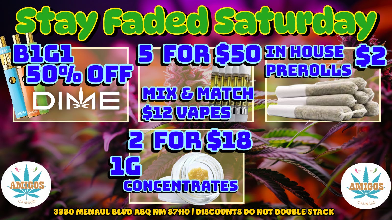 Amigos Cannabis - Santa Fe 😎STAY FADED SATURDAY😶‍🌫️