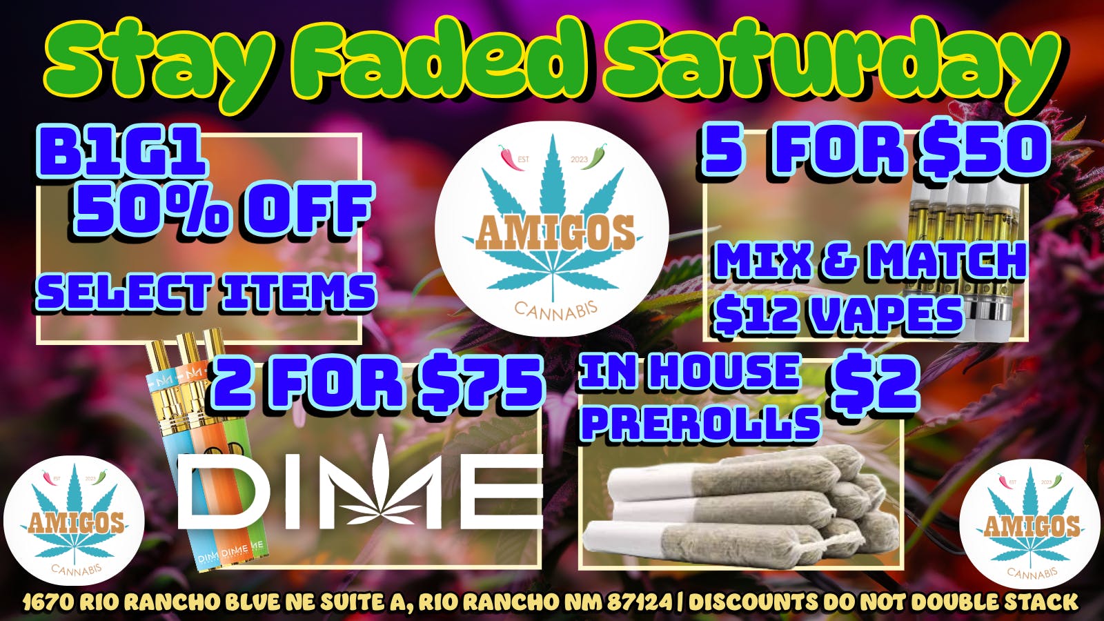 Amigos Cannabis - Rio Rancho 😎STAY FADED SATURDAY😶‍🌫️