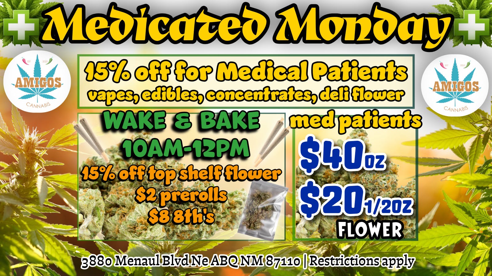 Amigos Cannabis - ABQ 🚨MEDICATED MONDAY🚨