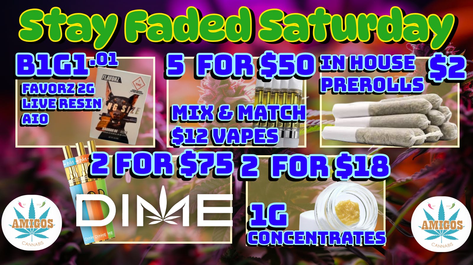 Amigos Cannabis - Santa Fe 😎STAY FADED SATURDAY😶‍🌫️