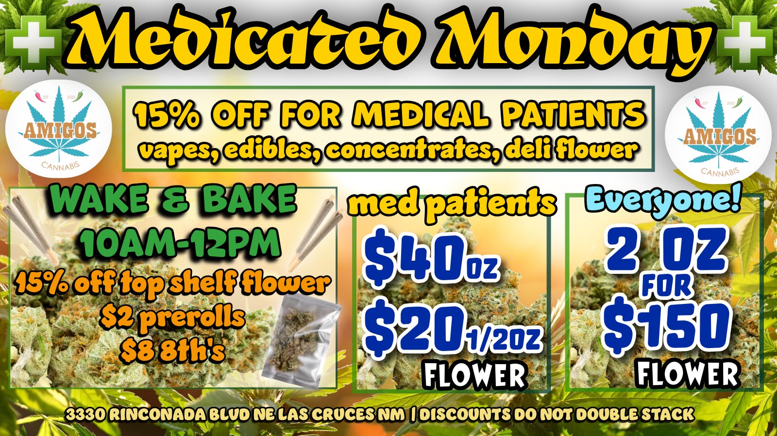 Amigos Cannabis - Las Cruces 🚨MEDICATED MONDAY🚨