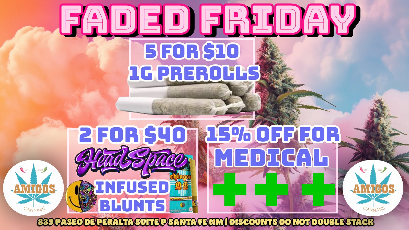 Amigos Cannabis - Santa Fe ✨😮‍💨FADED FRIDAY😁💃
