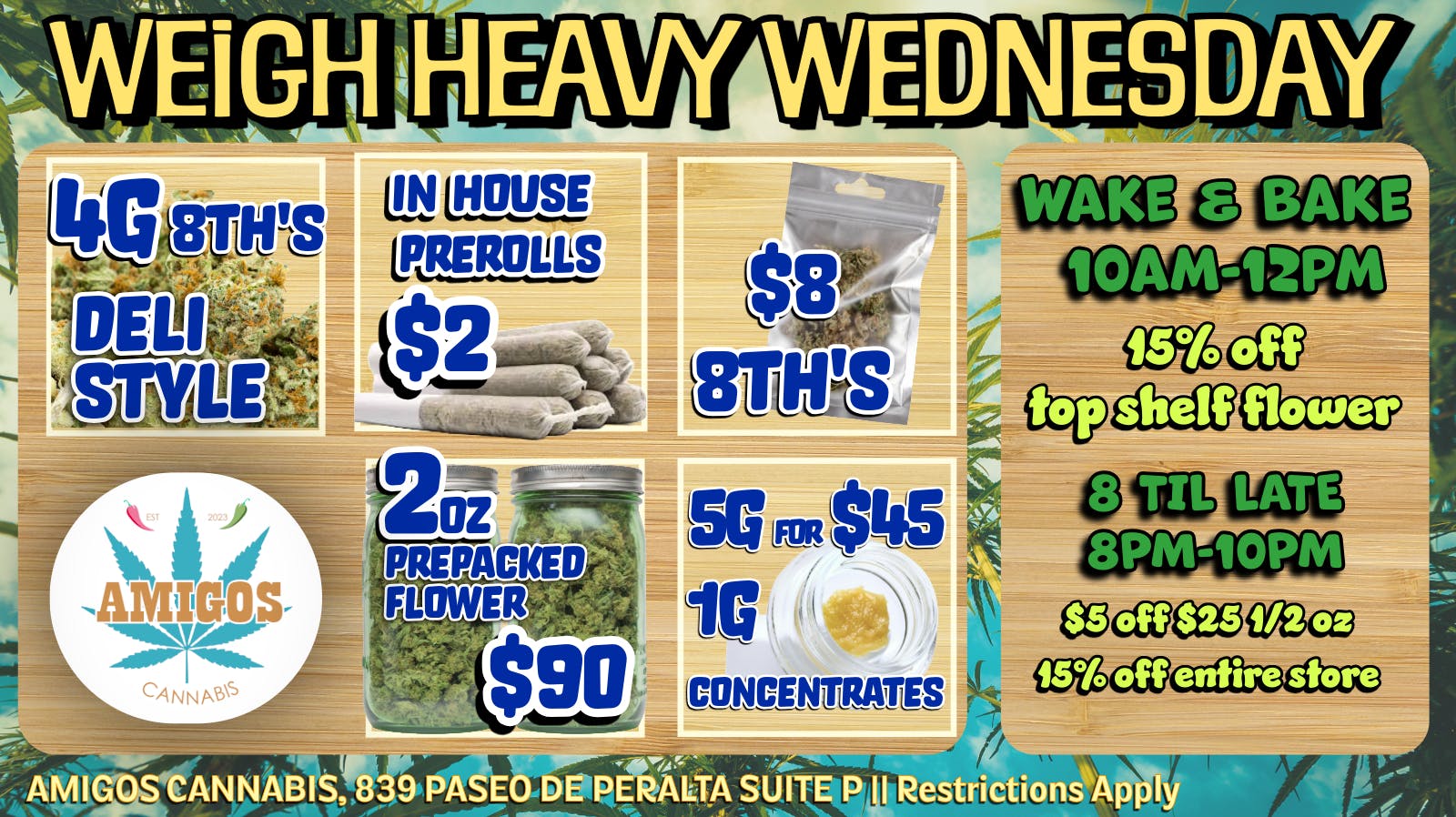 Amigos Cannabis - ABQ 💪WEIGH HEAVY WEDNESDAY😁