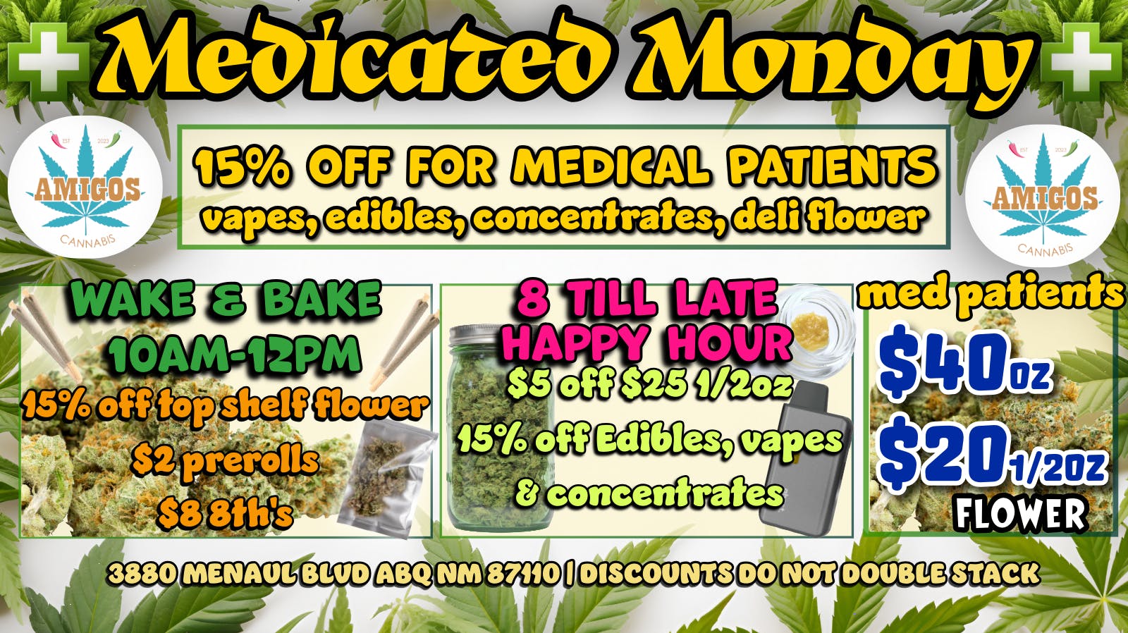 Amigos Cannabis - ABQ 🚨MEDICATED MONDAY🚨