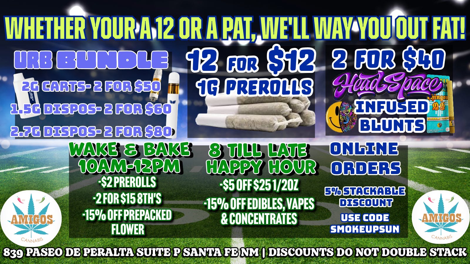 Amigos Cannabis - Santa Fe 🏈SMOKE UP SUNDAY💨😶‍🌫️