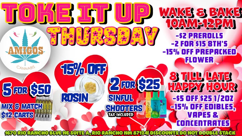 Amigos Cannabis - Rio Rancho TOKE IT UP THURSDAY😶‍🌫️