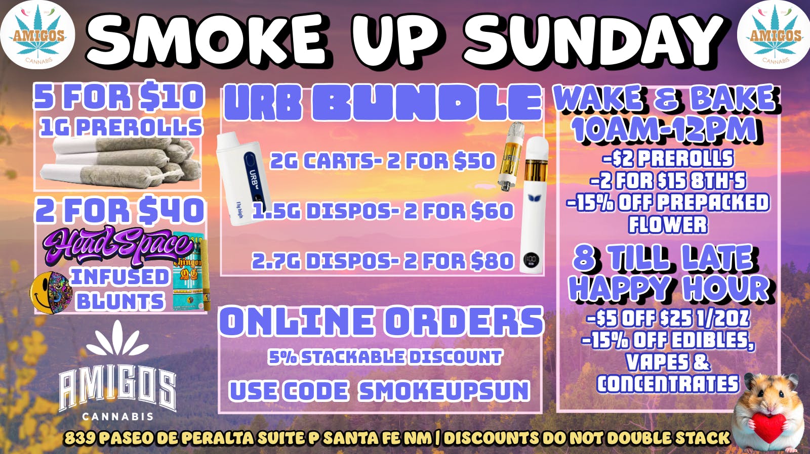 Amigos Cannabis - Santa Fe 🌞SMOKE UP SUNDAY💨😶‍🌫️