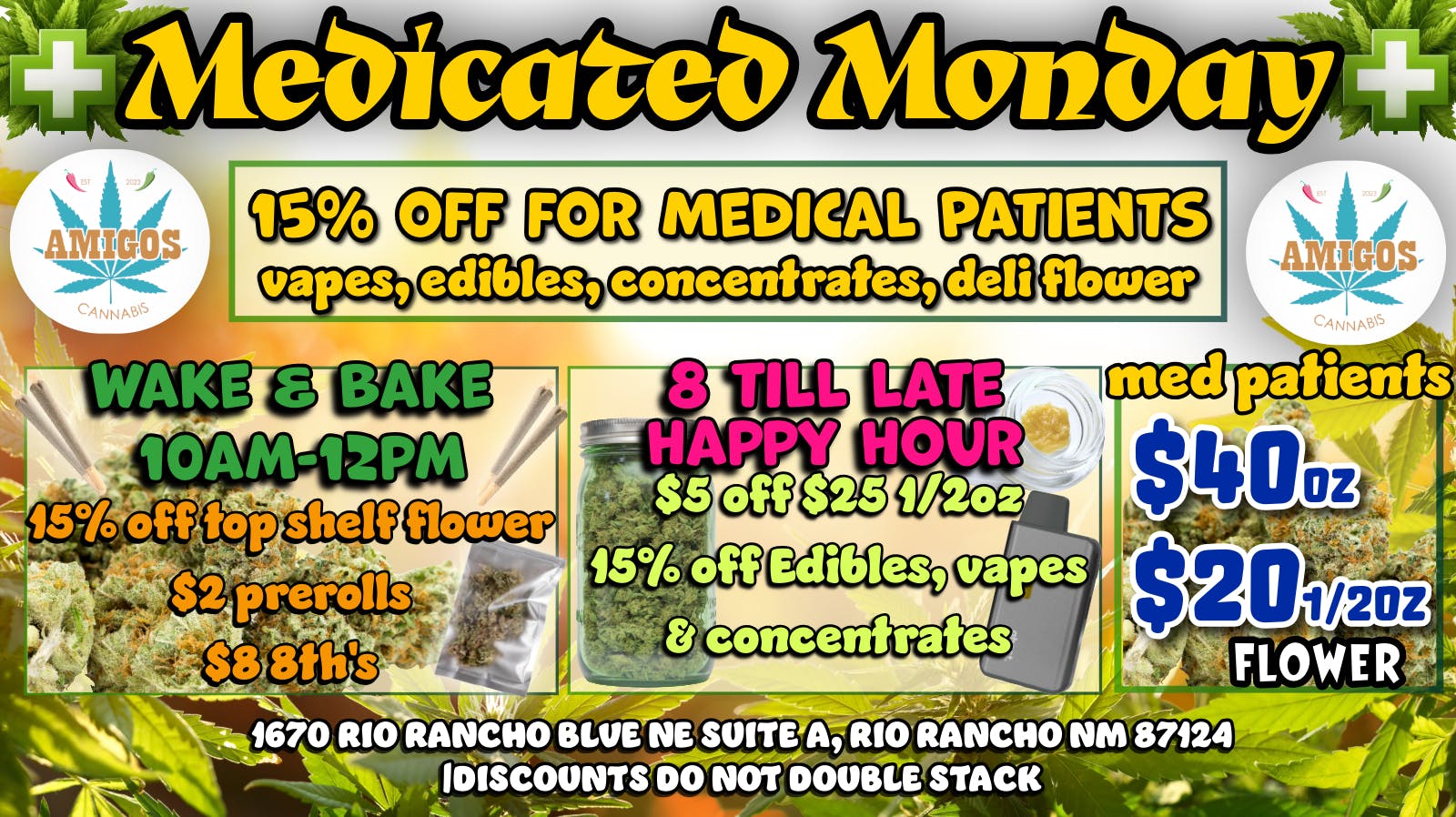 Amigos Cannabis - Rio Rancho 🚨MEDICATED MONDAY🚨