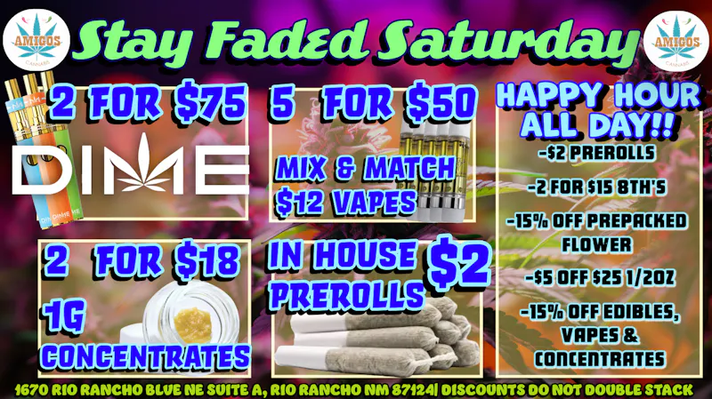 Amigos Cannabis - Rio Rancho 😶‍🌫️STAY FADED SATURDAY🪐✨