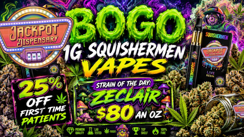 Jackpot Dispensary BOGO DEALS!!!!!