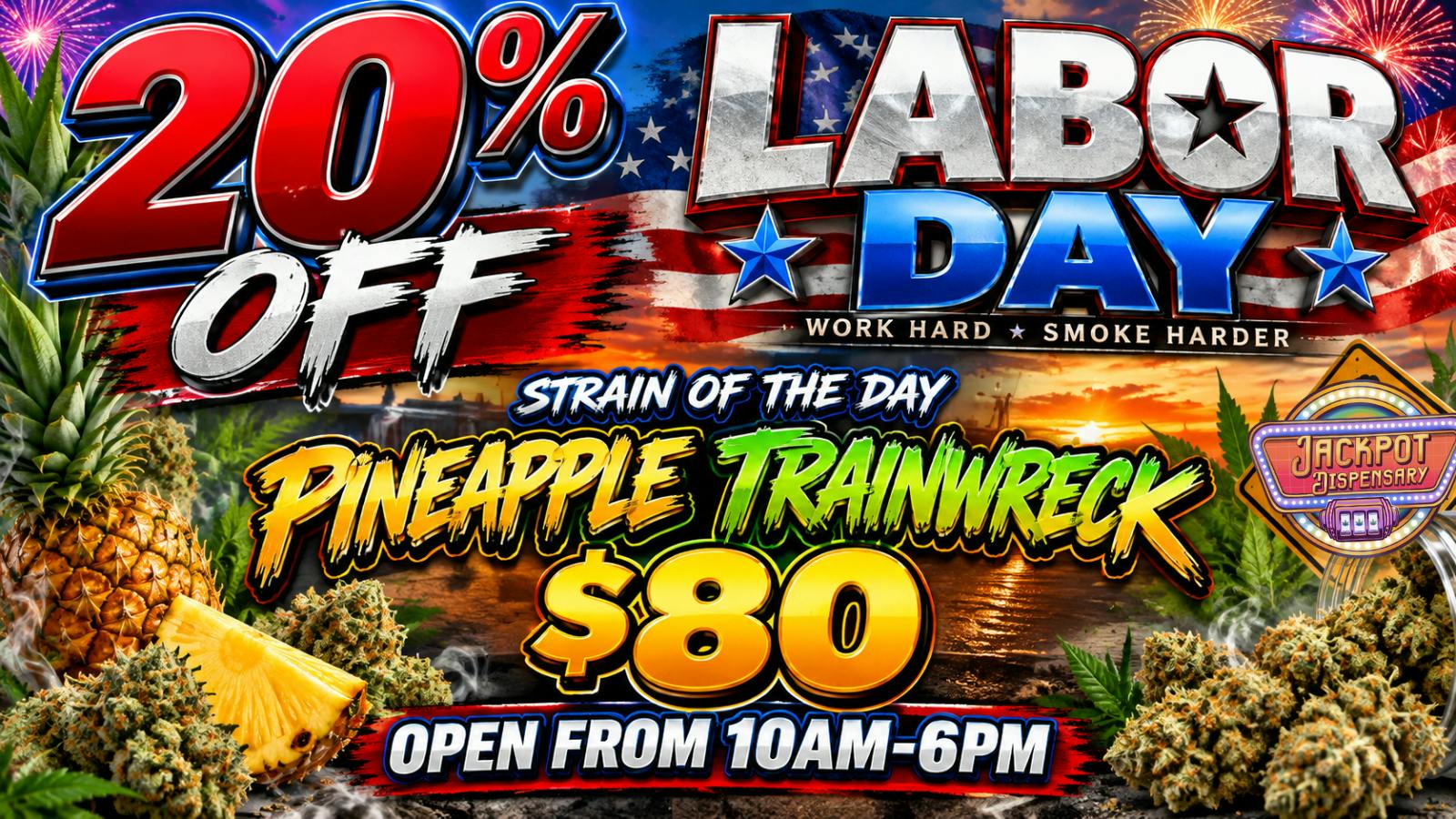 Jackpot Dispensary 20% OFF Labor Day!