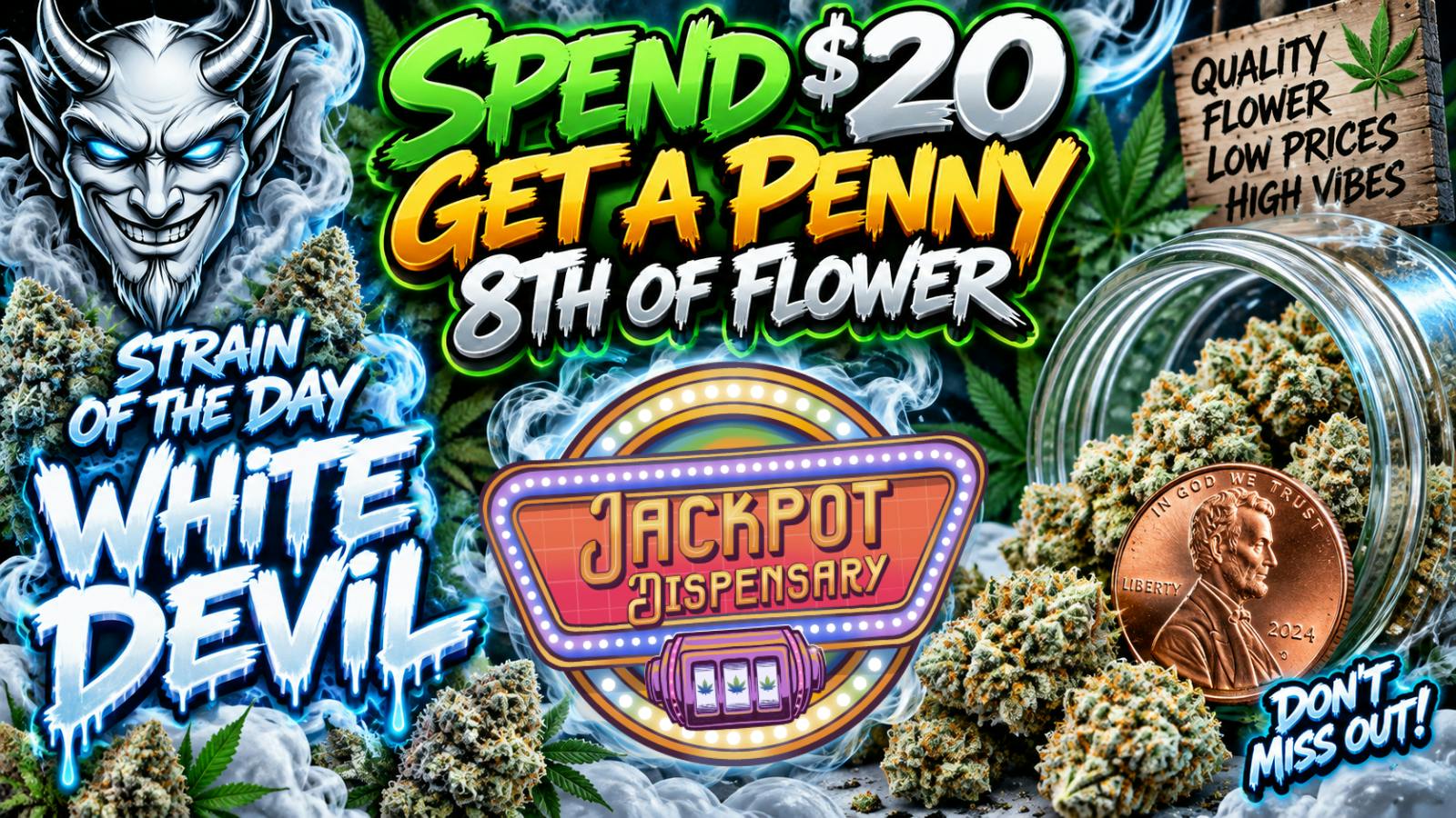 Jackpot Dispensary Penny 8th of flower!!!!