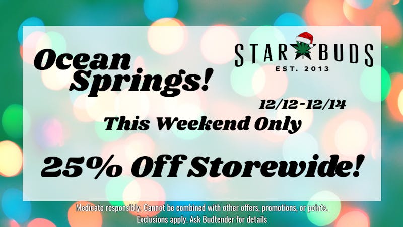 Star Buds Ocean Springs 25% Off Storewide!