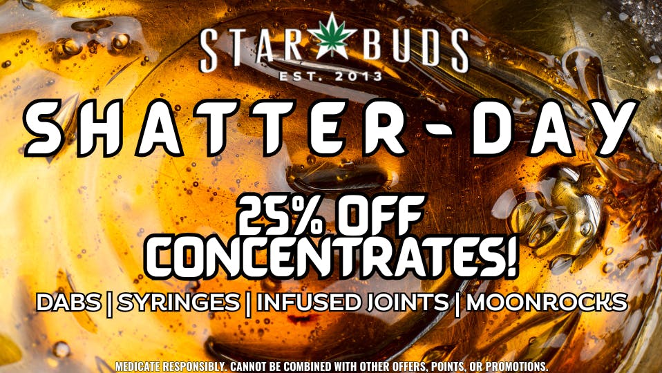 Star Buds Greenwood Shatter-Day / 25% Off Concentrates