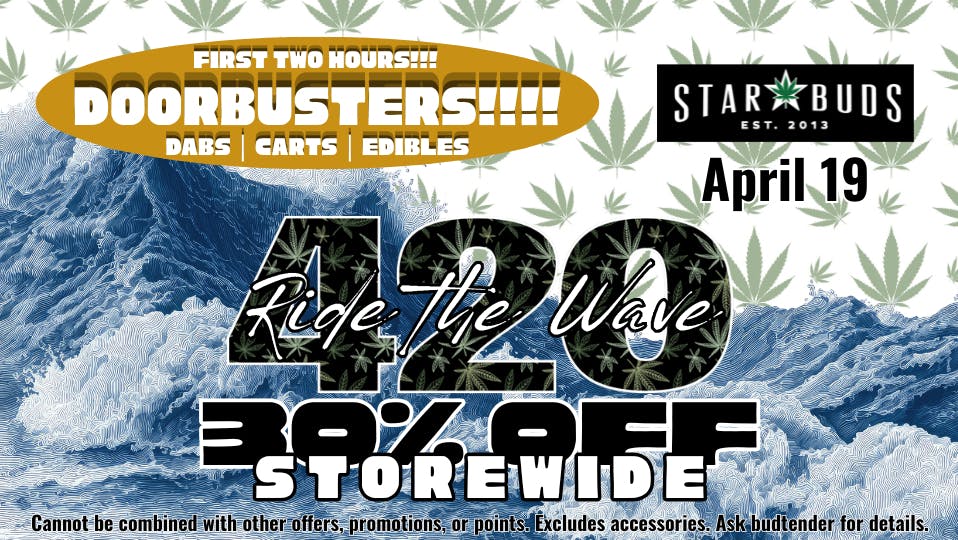 Star Buds Medical - Natchez Ride the Wave to 420: 30% Off Storewide
