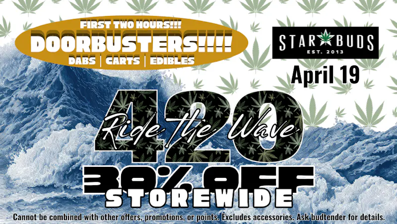 Star Buds Medical - Natchez Ride the Wave to 420: 30% Off Storewide