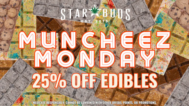 Star Buds Ocean Springs Muncheez Monday | 25% Off Edibles
