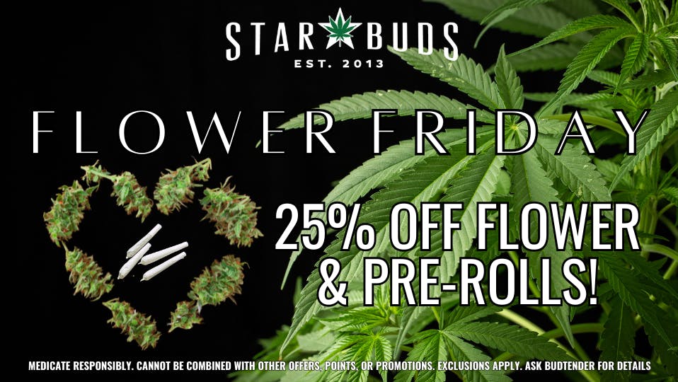 Star Buds Medical - Natchez Flower Friday - 25% Off Flower!